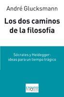 DOS CAMINOS DE LA FILOSOFIA E-82 | 9788483832332 | GLUCKSMANN, ANDRÉ