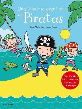 UNA FABULOSA AVENTURA DE PIRATAS | 9788408066514 | ROSA MOYA / JUAN CARLOS RAMIS