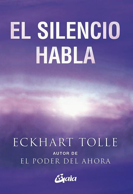 SILENCIO HABLA, EL | 9788484452737 | TOLLE, ECKHART