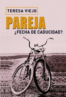 PAREJA ¿FECHA DE CADUCIDAD? | 9788427030664 | VIEJO, TERESA