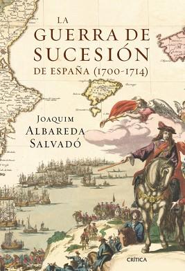 GUERRA DE SUCESIÓN DE ESPAÑA (1700-1714), LA | 9788498920604 | ALBAREDA SALVADÓ, JOAQUIM