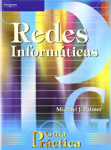 REDES INFORMATICAS. GUIA PRACTICA | 9788428326650 | PALMER, MICHAEL J.