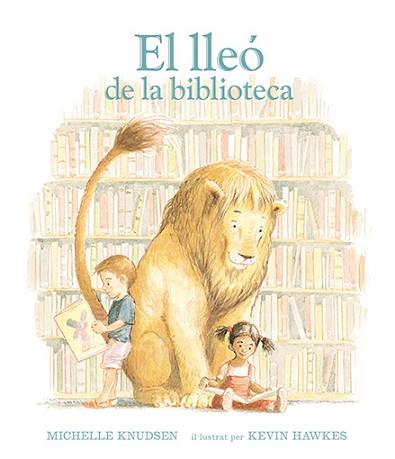 EL LLEÓ DE LA BIBLIOTECA | 9788493486327 | 'MICHELE KNUDSEN'