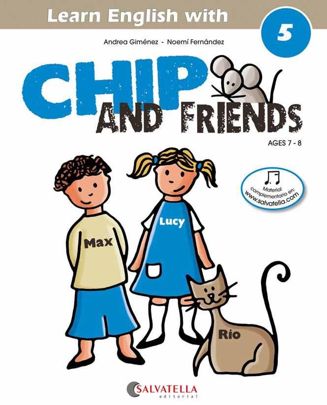 CHIP AND FRIENDS 5 | 9788484127581 | GIMENEZ PUJAGUT, ANDREA