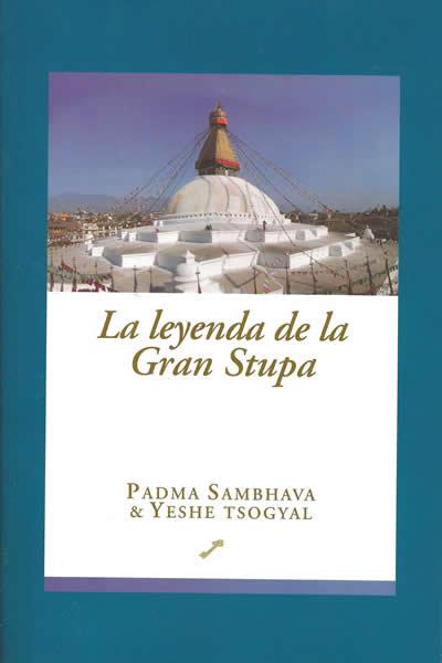 LA LEYENDA DE LA GRAN ESTUPA LA HISTORIA DE LA VID | 9788495496195 | PADMA SAMBHAVA / YESHE. TSOGYAAL