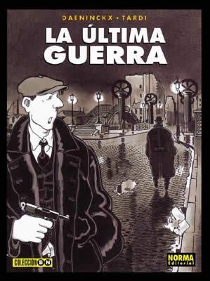 ULTIMA GUERRA, LA | 9788479048501 | DAENINCKX/ TARDI