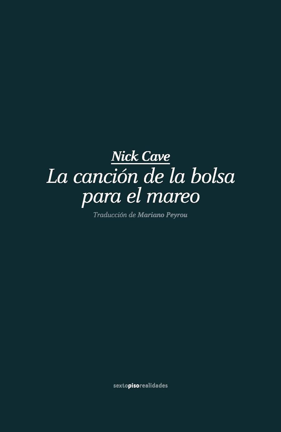 LA CANCIÓN DE LA BOLSA PARA EL MAREO | 9788415601975 | CAVE, NICK