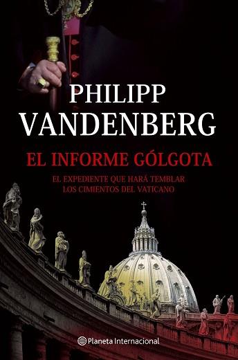 INFORME GOLGOTA, EL | 9788408065623 | VANDENBERG, PHILIPP