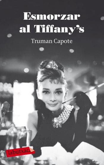 ESMORZAR AL TIFFANY'S | 9788499301693 | CAPOTE, TRUMAN