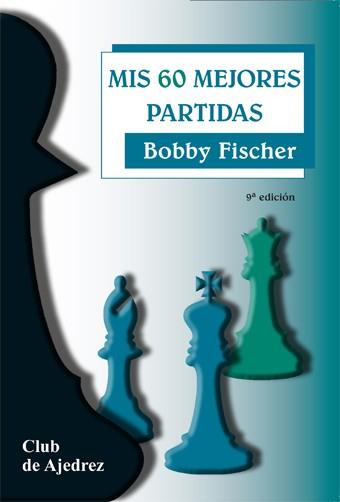 MIS 60 MEJORES PARTIDAS | 9788424504700 | FISHER, BOB