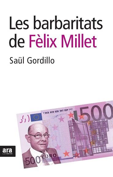 BARBARITATS DE FELIX MILLET, LES | 9788492552917 | GORDILLO BERNÁRDEZ, SAÜL