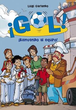 BIENVENIDO AL EQUIPO GOL 17 | 9788484419907 | GARLANDO,LUIGI