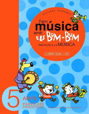 FEM MUSICA BUM-BUM -GUIA 5 ANYS- | 9788484157038 | DICOVSKIY, SYLVIANA