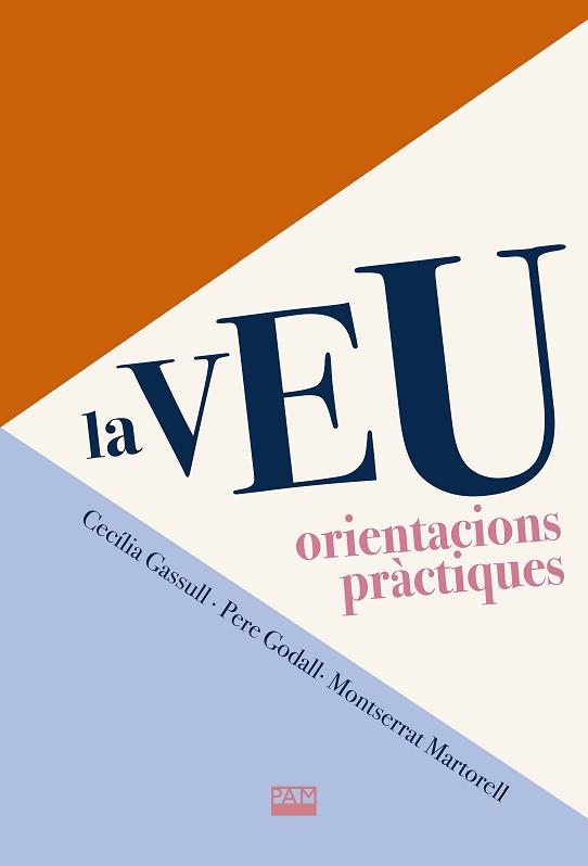 LA VEU. ORIENTACIONS PRÀCTIQUES | 9788491913009 | GASSULL, CECÍLIA