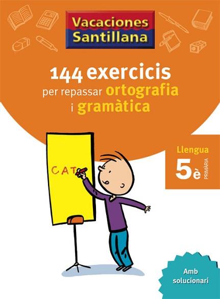 VACACIONES SANTILLANA 144 EXERCICIS PER REPASSAR ORTOGRAFIA | 9788479182250 | VV.AA.