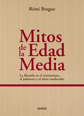 MITOS DE LA EDAD MEDIA | 9788494052521 | BRAGUE, RÉMI