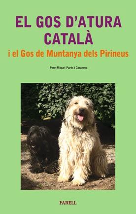 EL GOS D?ATURA CATALÀ I EL GOS DE MUNTANYA DELS PIRINEUS | 9788495695604 | PARÉS CASANOVA, _PERE-MIQUEL