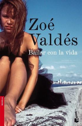 BAILAR CON LA VIDA (NF) | 9788408072447 | VALDES, ZOE