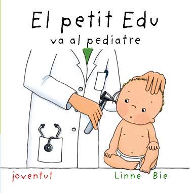 EL PETIT EDU VA AL PEDIATRA | 9788426136978 | BIE, LINNE