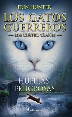 LOS GATOS GUERREROS | LOS CUATRO CLANES 5 - HUELLAS PELIGROSAS | 9788498385458 | HUNTER, ERIN