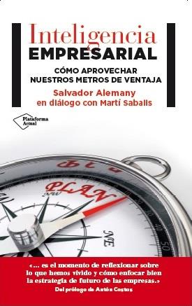 INTELIGENCIA EMPRESARIAL | 9788416256525 | ALEMANY MAS, SALVADOR/SABALLS PONS, MARTÍ