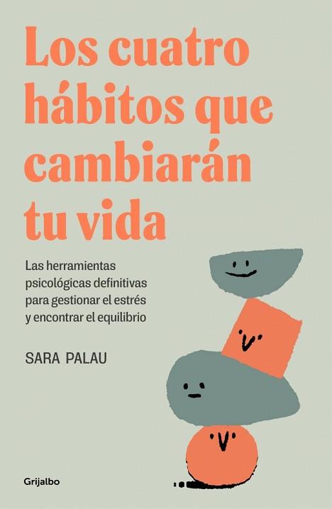 LOS CUATRO HÁBITOS QUE CAMBIARÁN TU VIDA | 9788425367830 | PALAU, SARA