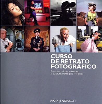 CURSO COMPLETO DE RETRATOS DE FOTOGRAFIA | 9788415053217 | JENKINSON, MARK