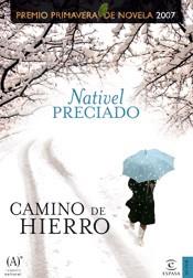 CAMINO DE HIERRO, EL | 9788467024920 | PRECIADO, NATIVEL