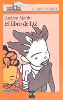 LIBRO DE LUZ, EL | 9788434860285 | MARTIN, ANDREU (1949- )