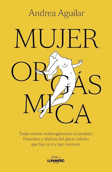 MUJER ORGÁSMICA | 9788410378070 | AGUILAR, ANDREA