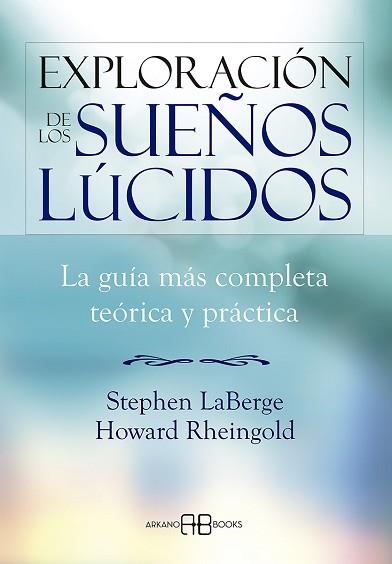 EXPLORACIÓN DE LOS SUEÑOS LÚCIDOS | 9788415292142 | LABERGE, STEPHEN/RHEINGOLD, HOWARD