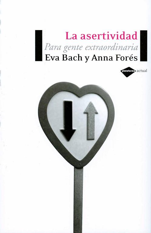 ASERTIVIDAD, LA | 9788496981119 | BACH, EVA/FORÉS, ANNA