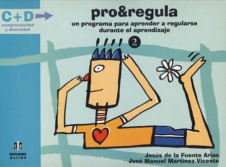 PRO&REGULA. UN PROGRAMA PARA APRENDER A REGULARSE | 9788495212627 | FUENTE ARIAS, J./ MARTINEZ VICENTE, J.M.