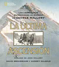 ULTIMA ASCENSION, LA. LAS LEGENDARIAS EXPEDICIONES | 9788482981970 | BREASHEARS, DAVID/ SALKELD, AUDREY