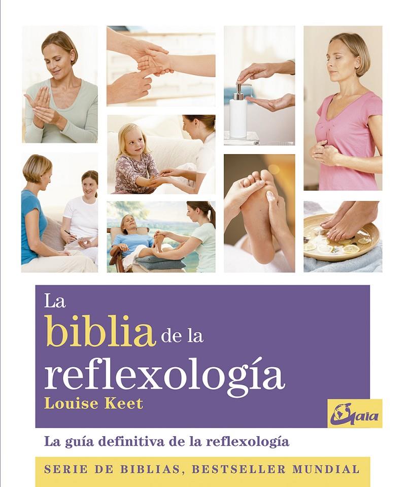 LA BIBLIA DE LA REFLEXOLOGÍA | 9788484453734 | KEET, LOUISE