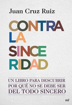 CONTRA LA SINCERIDAD (RTD) | 9788427036390 | CRUZ RUIZ, JUAN