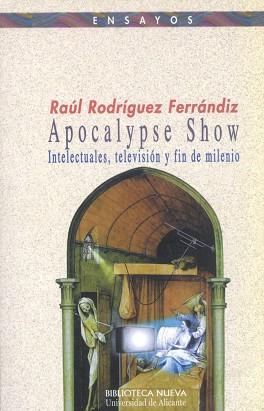 APOCALYPSE SHOW | 9788470309243 | RODRIGUEZ FERRANDIZ, RAUL