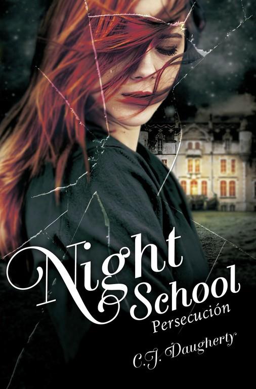 NIGHT SCHOOL II. PERSECUCIÓN | 9788420416663 | DAUGHERTY,C.J.