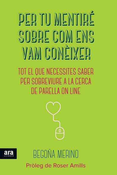 PER TU MENTIRÉ SOBRE COM ENS VAM CONÈIXER | 9788416154180 | MERINO GÓMEZ, BEGOÑA