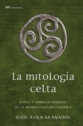 MITOLOGIA CELTA, LA | 9788427033665 | AVILA GRANADOS, JESUS