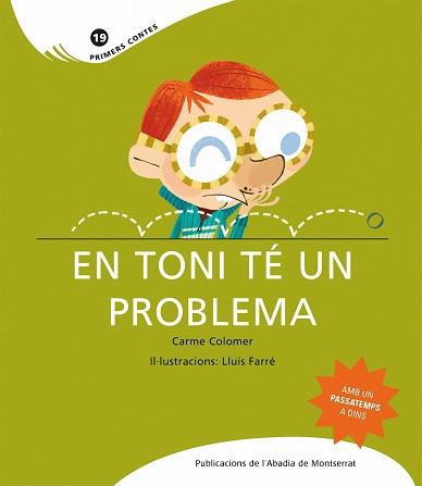 EN TONI TÉ UN PROBLEMA | 9788498832570 | COLOMER MARCET, CARME