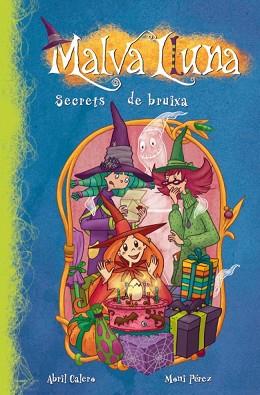 SECRETS DE BRUIXA.(MALVA LLUNA) | 9788448833404 | CALERO, ABRIL / PEREZ, MONI