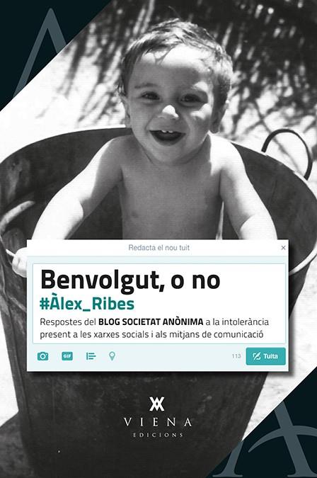 BENVOLGUT, O NO | 9788483309087 | RIBES BERNAL, ÀLEX