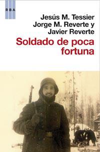 SOLDADO DE POCA FORTUNA | 9788490060414 | REVERTE, JORGE/REVERTE, JAVIER