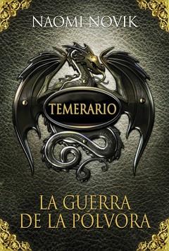 TEMERARIO 3. LA GUERRA DE LA POLVORA CAR | 9788420406664 | NOVIK, NAOMI