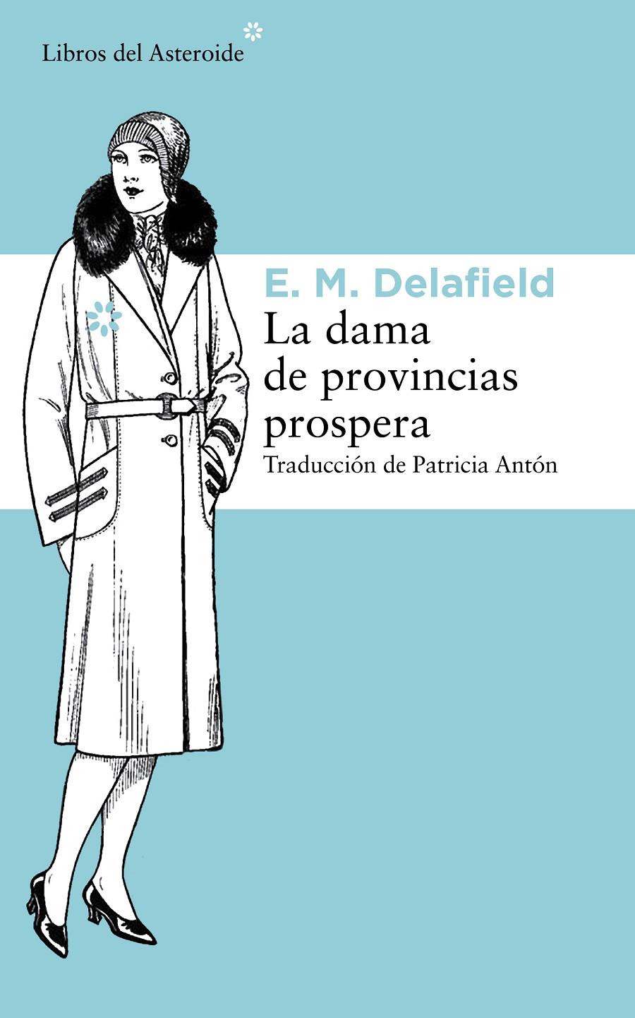 LA DAMA DE PROVINCIAS PROSPERA | 9788415625902 | DELAFIELD, E.M.