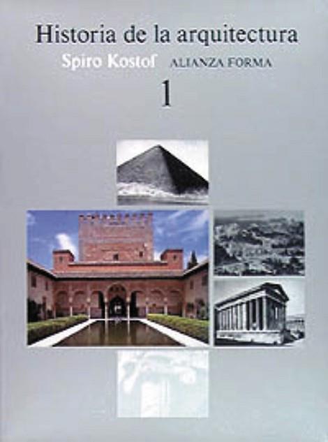 HISTORIA DE LA ARQUITECTURA. TOMO 1 | 9788420670768 | KOSTOF, SPIRO