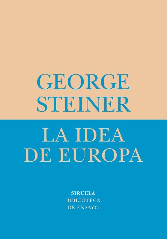 IDEA DE EUROPA, LA | 9788478448975 | STEINER, GEORGE