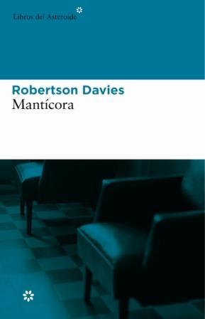 MANTICORA | 9788493501846 | DAVIES, ROBERTSON (1913-1995)