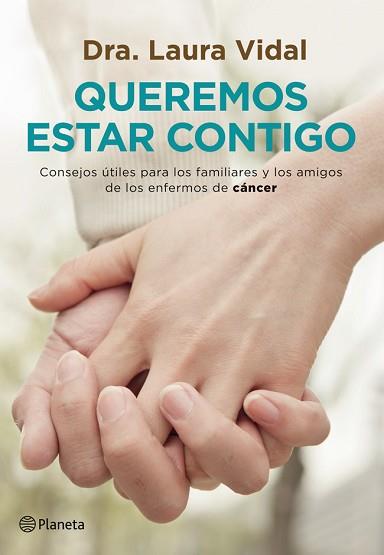 QUEREMOS ESTAR CONTIGO | 9788408007623 | VIDAL, LAURA DRA.